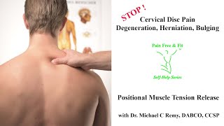 Cervical (Neck) Degenerative Disc, Herniated Bulging Disc Exercises- Position Muscle Tension Release