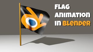 How to make a 3D Flag Animation in Blender [ Blender for Beginners ]