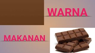 COKELAT ITU WARNA ATAU MAKANAN?