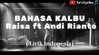 Bahasa Kalbu - Raisa ft AndiRianto (Lirik) || Ar's Lyrics 🎵