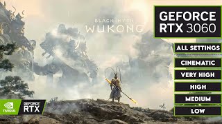 Black Myth: Wukong ( ALL Graphic Settings ) - Benchmark - RTX 3060 [ NEW UNREAL ENGINE 5 GAME ]