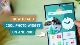 How to Add Cool Photo Widget on Any Android - Android 12 Photo Widget on Any Android Smartphone