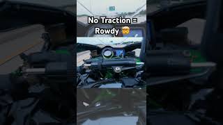 kawasaki Ninja H2 ➕ No traction 🟰 ROWDY