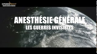 ENQUÊTE CITOYENNE CITIZEN LIGHT #1  "ANESTHÉSIE GÉNÉRALE  LES GUERRES INVISIBLES"  PROCHAINEMENT