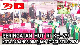 PERINGATAN ||  HUT RI Ke -79    17-AGUSTUS-2024 ||  PADANGSIDIMPUAN