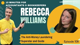 Rebecca Williams - 15 Minutes for Accountants & Bookkeepers #108