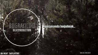 Buğra Yıldız - Gözyaşında Boğulmak (2021 Melankolik Beat) #melankolikbeat #satılıkteliflibeat ♪