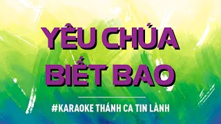 Yêu Chúa biết bao (How I love you Lord) | Karaoke Ca Đoàn Lời Sự Sống