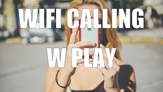 WIFI CALLING w Play - moje wrażenia