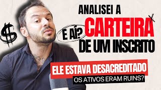 Como escolher boas AÇÕES E FIIs: Análise da Carteira de Inscrito desanimado: 🥵 Os ativos eram ruins?