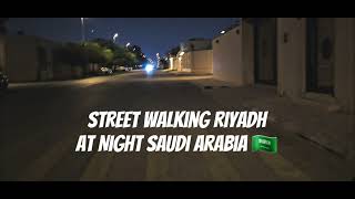 STREET WALKING RIYADH AT NIGHT SAUDI ARABIA 🇸🇦 | PART 11