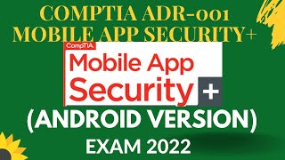 CompTIA ADR-001 Mobile App Security+ (Android Version) Exam 2022| #ADR_001