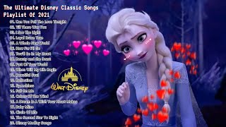 The Ultimate Disney Classic Songs Playlist Of 2021 / Play On The DISNEY Music