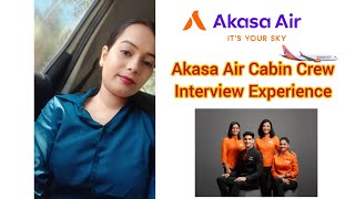 Akasa Air Interview Experience | Selected | Rejected | #cabincrews #cabinecrew #akasaair #travel