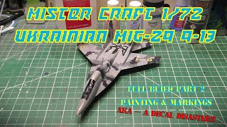 Mister Craft 1/72 Ukrainian MiG-29 9-13 "Ghost of Kyiv" Full Build Part 2 - Painting & Markings