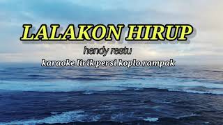 LALAKON HIRUP_HENDY RESTU. KARAOKE LIRIK  PERSI KOPLO RAMPAK @REYVANS MUSIC