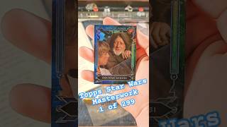 Topps Star Wars Masterwork 1 of 299. #starwars #shorts