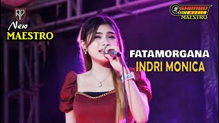 INDRI MONICA  // FATAMORGANA  \\  New MAESTRO  Live di Paser MODUNG BANGKALAN