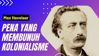 Max Havelaar | Perjuangan melawan ketidakadilan kolonialisme