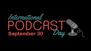 International Podcast Day LiveStream!!! Podcasters Podcasting