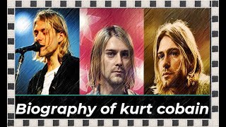 Biography of kurt cobain