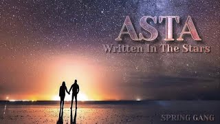 Spring Gang Feat. Asta - Written In The Stars