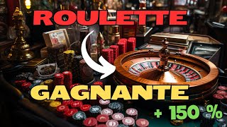 TECHNIQUE ROULETTE 150% RENTABLE - ASTUCE "HORACE"AU CASINO QUASI INFAILLIBLE