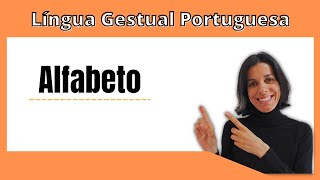 Alfabeto - Língua Gestual Portuguesa