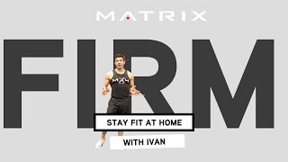 STAY FIT AT HOME with Ivan - FIRM (EN)