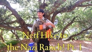 Nerf Hike to the Nazi Ranch! (Murphy's Ranch) (Part 1/2)