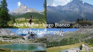 ALPE VEGLIA  -  LAGO BIANCO  da Ponte Campo #parcovegliadevero #trekkingalpeveglia