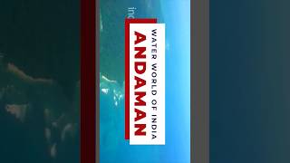 Water World of India -Andaman Islands..#andaman #andamanislands #anadamansea #indiavideos#islands