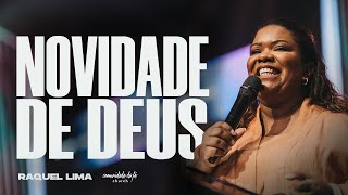 NOVIDADE DE DEUS | RAQUEL LIMA