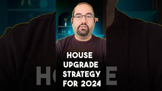 House Upgrade Strategy for 2024 #RealEstateMagic #HELOC #investingsecrets