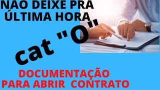 DOCUMENTOS PARA CONTRATAÇÃO CAT "O"