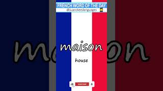 🇫🇷 ✔️FRENCH Word of the Day: MAISON (House) 👩‍🏫 🇫🇷