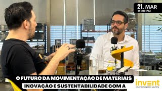 O Futuro da Movimentação de Materiais: Intralogística com a Invent