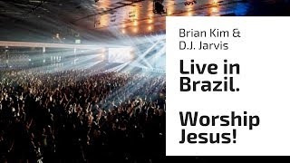 Korean Christian Artist Brian Kim live in Brazil - Dunamis Conference 2019