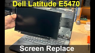 Dell Latitude E5470 | Screen Replacement