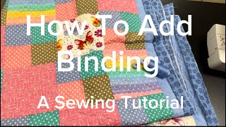 How To Add Binding A Sewing Tutorial