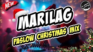 MARILAG DIONELA (PASLOW CHRISTMAS MIX) DJ JOECEL REMIX