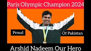 Paris Olympic Champion Arshid Nadeem 2024