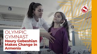 Olympic Gymnast Houry Gebeshian Makes Change in Armenia | Birthright Armenia