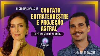 HITÓRIAS REAIS DE CONTATO EXTRATERRESTRE, PROJEÇÃO ASTRAL E RESGATE DE MISSÃO DE VIDA com PEDRO