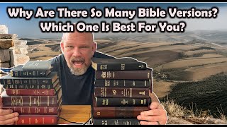 Why Are There So Many Versions of The Bible? Which One Should You Choose?