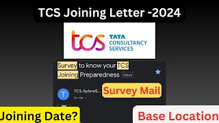 TCS Joining Letter -2024 || TCS Joining Date |Base Location