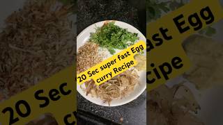 20 sec super fast egg curry रेसिपी #eggrecipe #shortsfeed #shorts