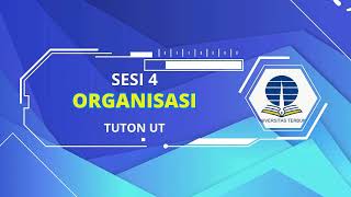 SESI 4 TUTON MATKUL ORGANISASI