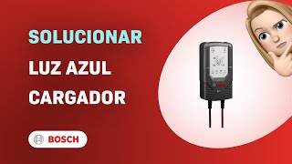 Cómo solucionar el problema de la luz azul del cargador Bosch C7