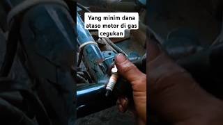 Bagi yang minim dana atasi motor di gas cegukan